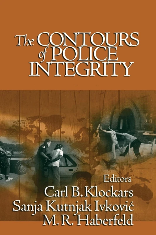 Sage Publications - The Contours of Police Integrity Book