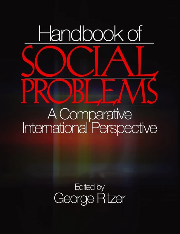 Handbook of Social Problems: A Comparative International Perspective