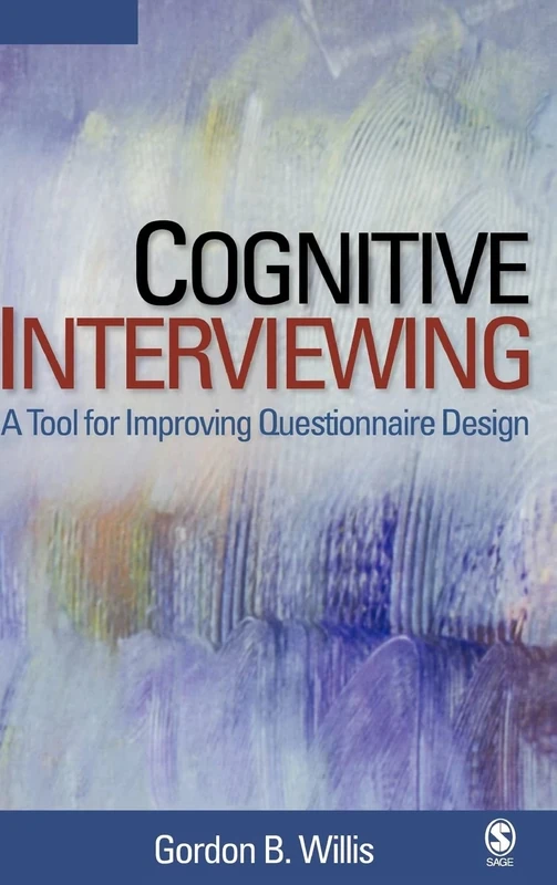 Cognitive Interviewing: A Tool for Improving Questionnaire Design