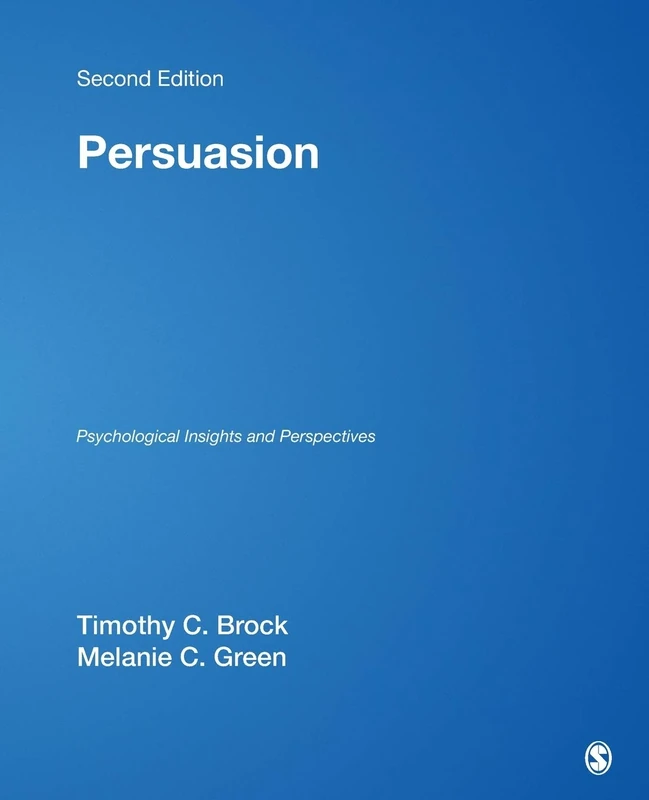 Persuasion: Psychological Insights and Perspectives