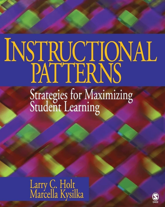 Instructional Patterns: Strategies for Maximizing Student Learning