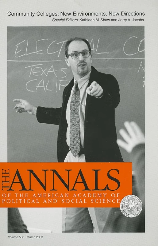 Community Colleges: New Environments, New Directions: 586 (The ANNALS of the American Academy of Political and Social Science Series) - Image 1