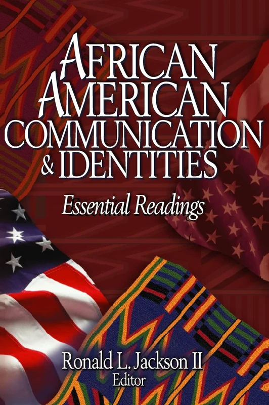 African American Communication & Identities: Essential Readings