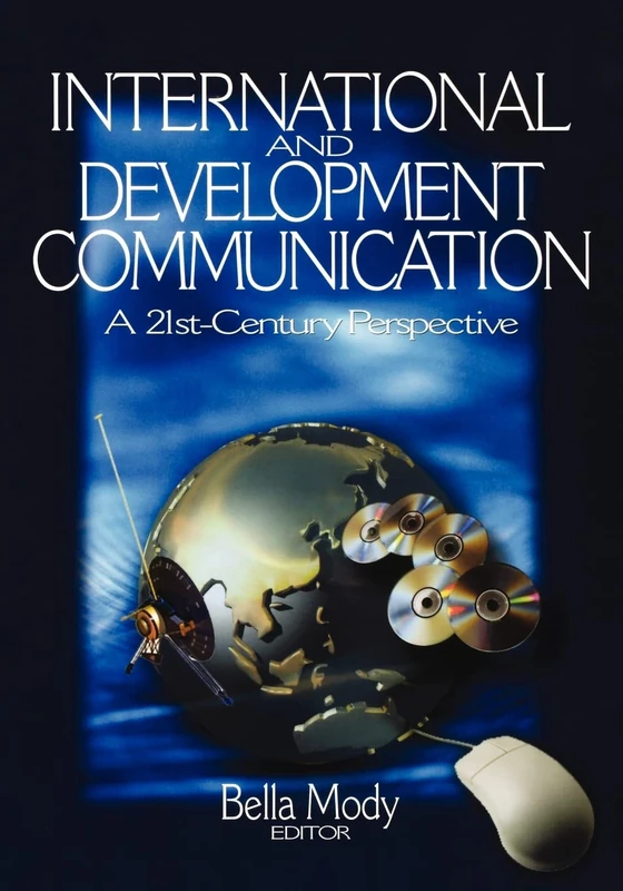 International and Development Communication: A 21st-Century Perspective