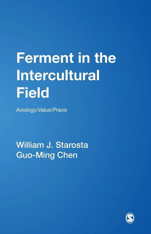 Ferment in the Intercultural Field: Axiology/Value/Praxis: 26 (International and Intercultural Communication Annual) - Image 1