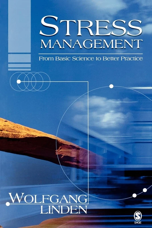 Stress Management: From Basic Science to Better Practice