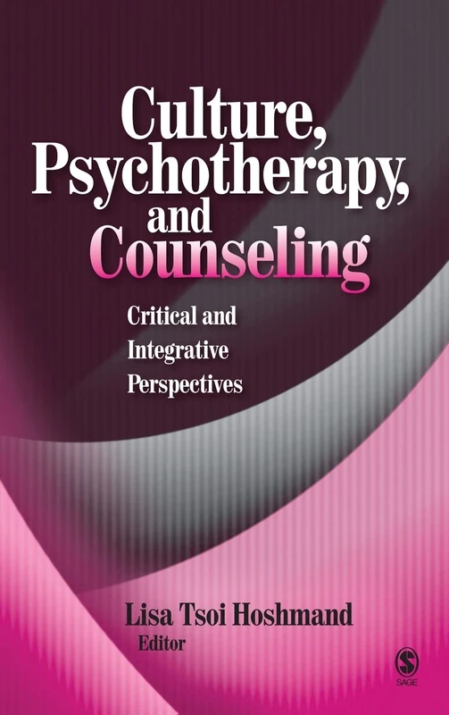 Culture, Psychotherapy, and Counseling: Critical and Integrative Perspectives