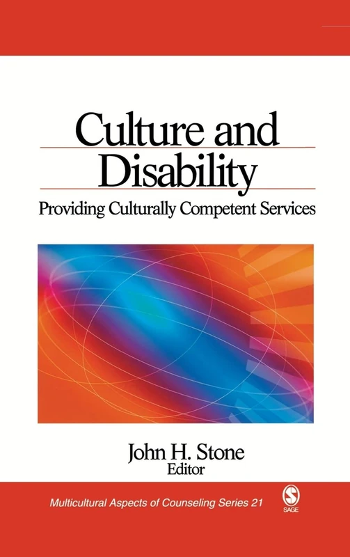 Culture and Disability: Providing Culturally Competent Services (Multicultural Aspects of Counseling series) - Image 1