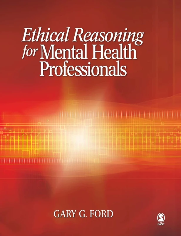 Sage Publications Ethical Reasoning for Mental Health Professionals