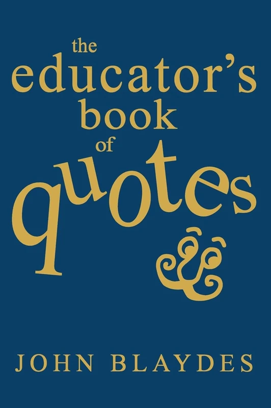 The Educator′s Book of Quotes