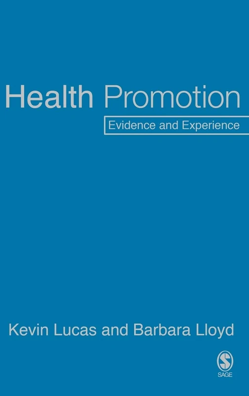 Health Promotion: Evidence and Experience