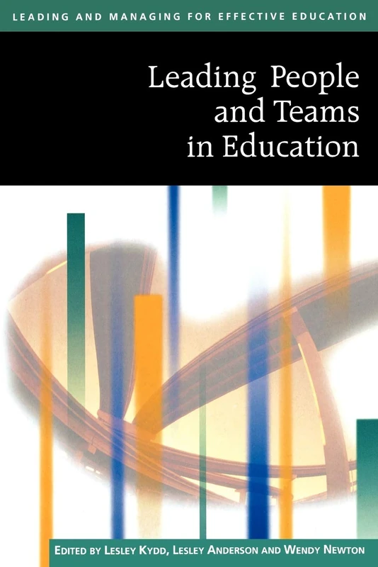 Leading People And Teams in Education (Published in association with The Open University)