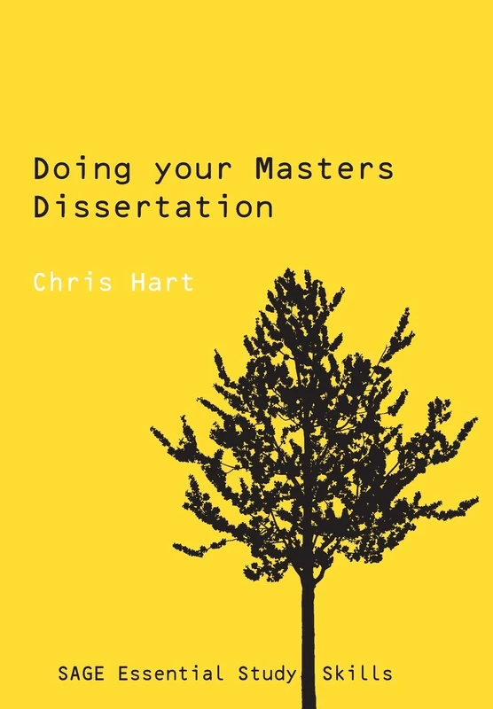 Doing Your Masters Dissertation: Realizing your potential as a social scientist (SAGE Study Skills Series)