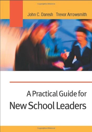 Sage Publications - A Practical Guide for New School Leaders