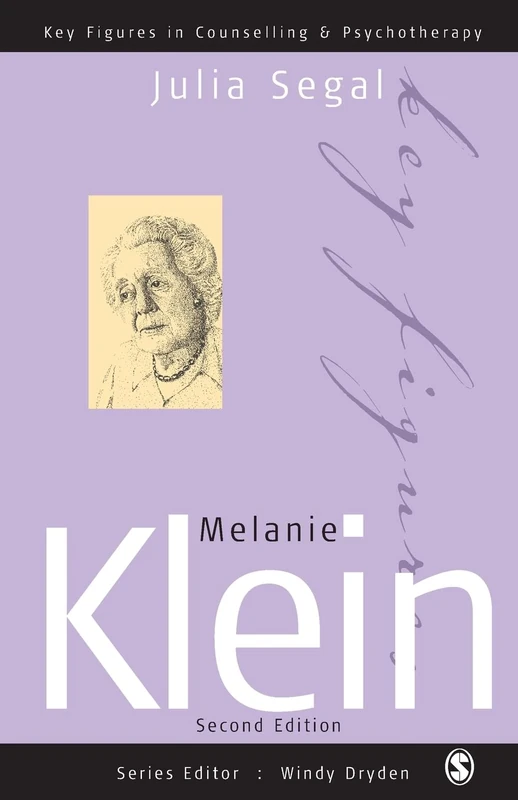Melanie Klein (Key Figures in Counselling and Psychotherapy series)