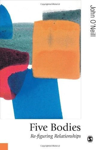 Sage Publications Five Bodies: Re-figuring Relationships