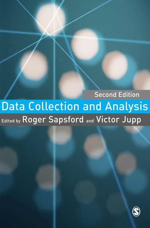 Data Collection and Analysis (Published in association with The Open University)