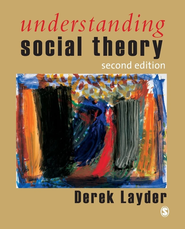 Understanding Social Theory, Second Edition