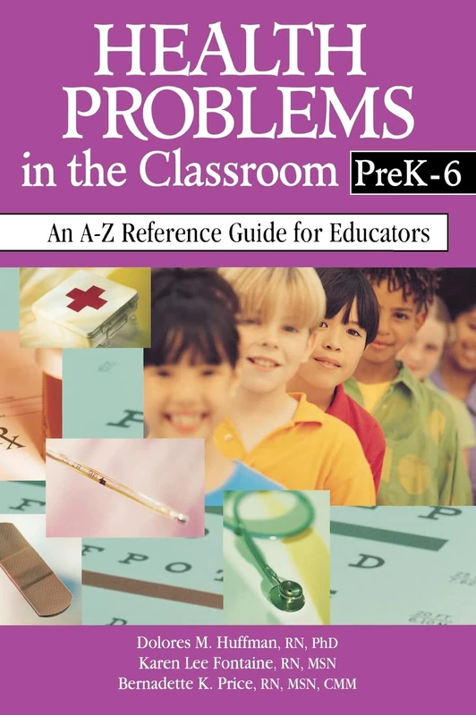 Health Problems in the Classroom PreK-6: An A-Z Reference Guide for Educators - Image 1
