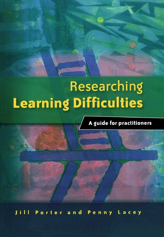 Researching Learning Difficulties: A Guide for Practitioners