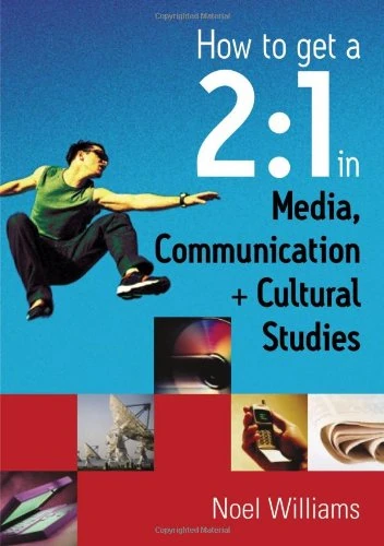 Sage Publications - How to get a 2:1 in Media, Communication