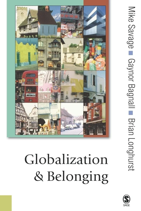 Globalization and Belonging (Published in association with Theory, Culture & Society)