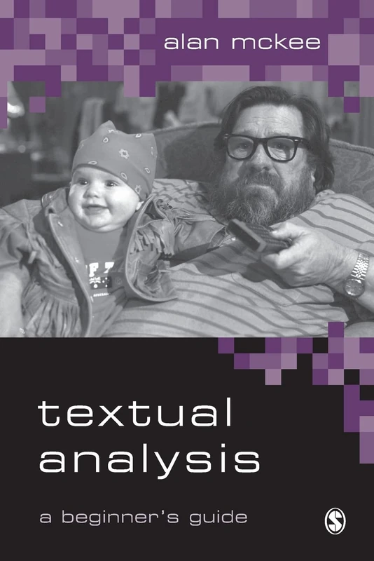 Textual Analysis: A Beginner′s Guide