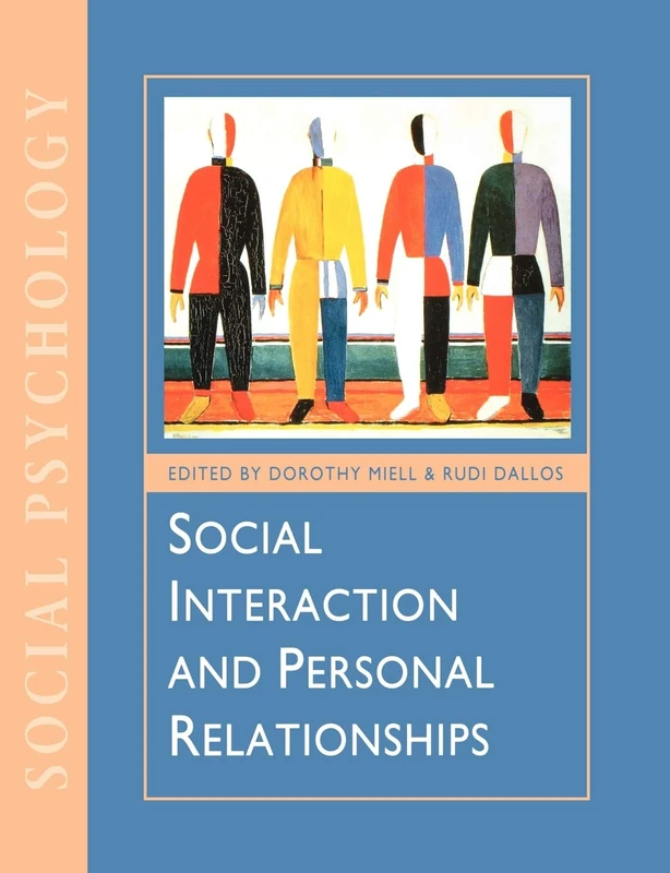 Social Interaction and Personal Relationships (Published in association with The Open University)