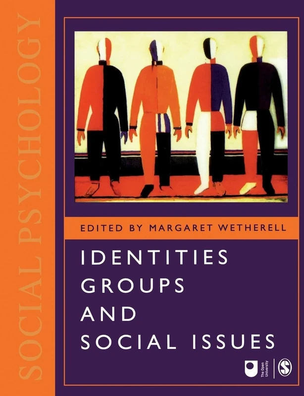 Identities, Groups and Social Issues (Published in association with The Open University)