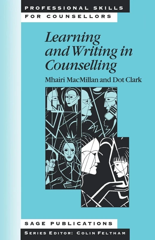 Learning and Writing in Counselling (Professional Skills for Counsellors Series)