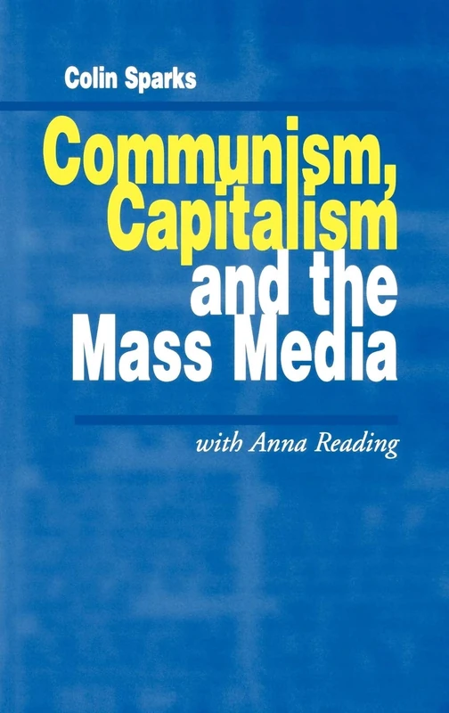 Sage Communism, Capitalism and the Mass Media: 167 Book - Image 1