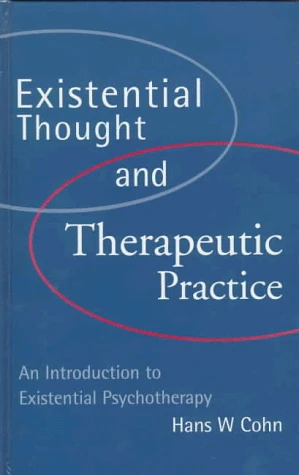 Sage Existential Thought and Therapeutic Practice Book