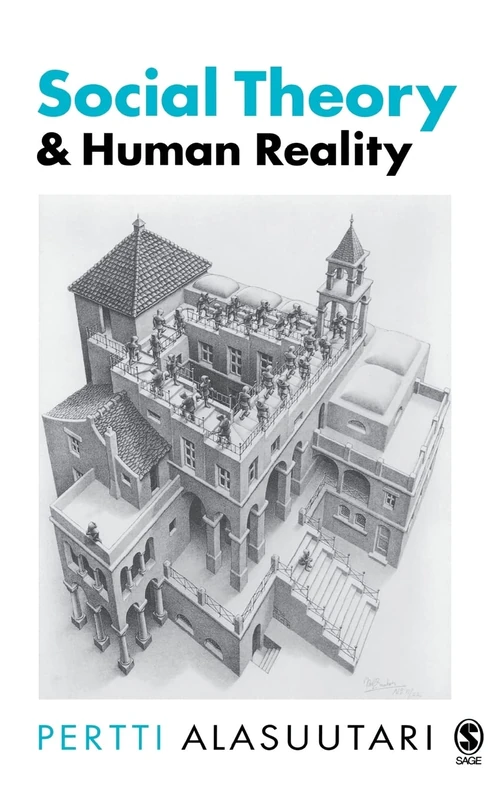 Sage Social Theory and Human Reality - Essential Study Skills