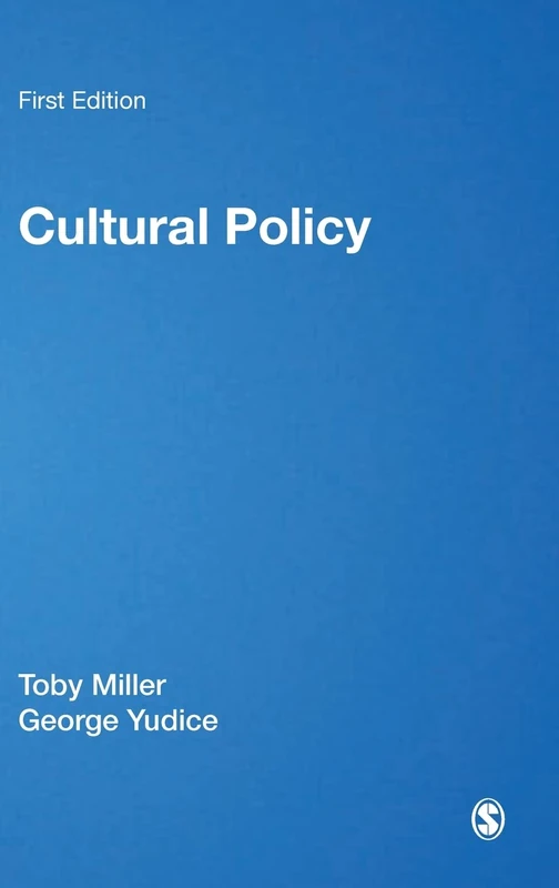 Cultural Policy (Core Cultural Theorists, 39)
