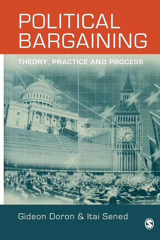Political Bargaining: Theory, Practice and Process (Sage Politics Texts)