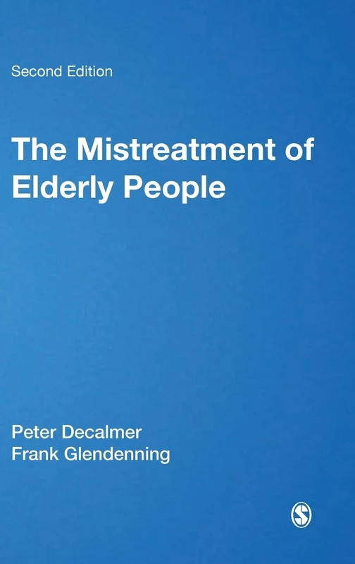 The Mistreatment of Elderly People