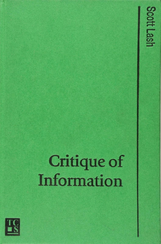 Critique of Information (Published in association with Theory, Culture & Society)