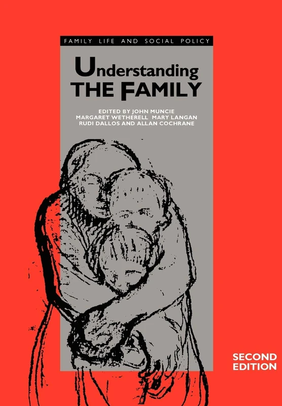 Understanding the Family (Published in association with The Open University)