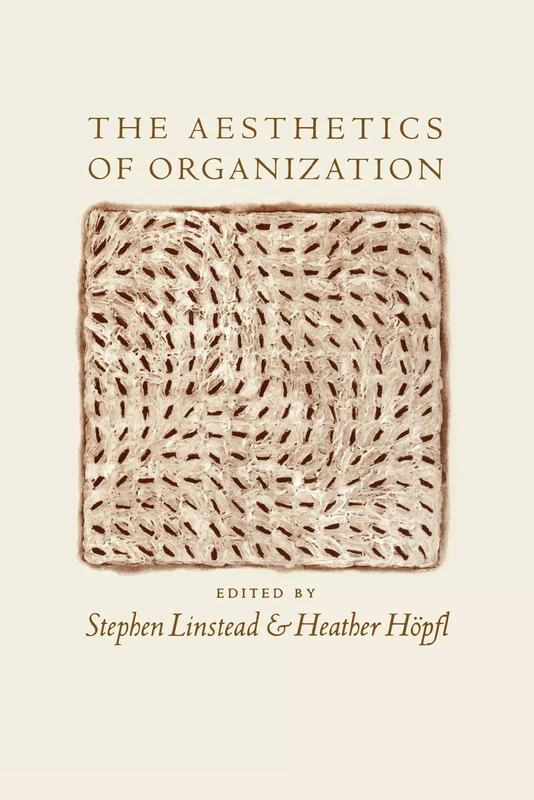 The Aesthetics of Organization