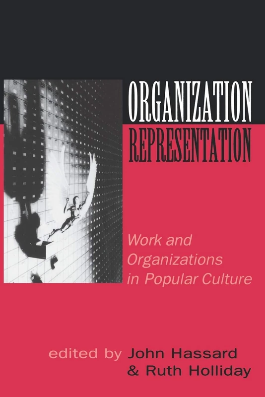 Organization-Representation: Work and Organizations in Popular Culture - Image 1