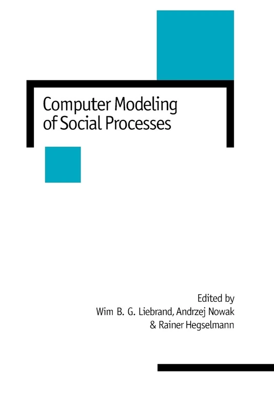 Computer Modeling of Social Processes (New Technologies for Social Research series)