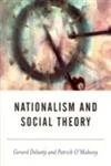 Nationalism and Social Theory: Modernity and the Recalcitrance of the Nation (BSA New Horizons in Sociology)