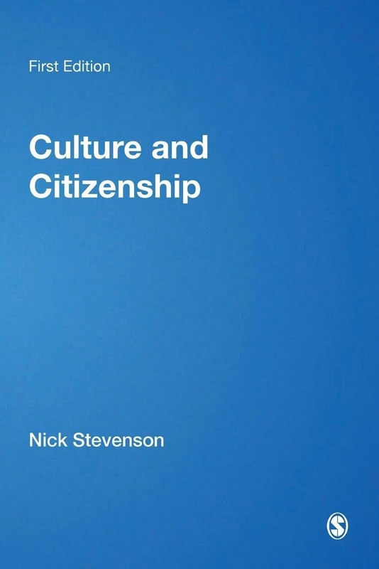Culture and Citizenship (Politics and Culture series)
