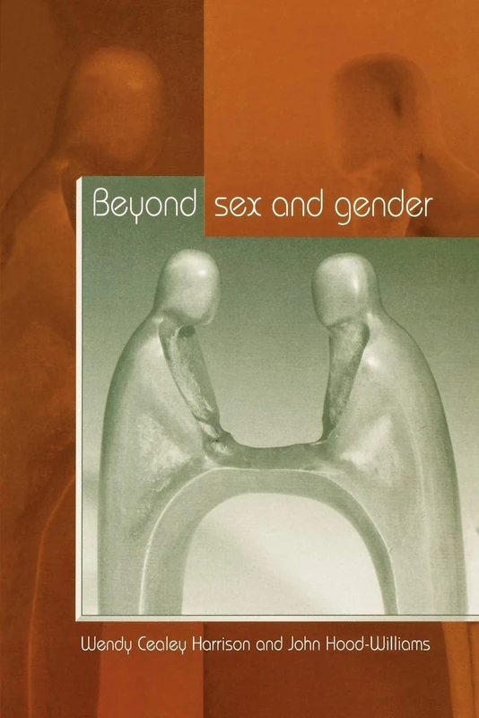Beyond Sex and Gender
