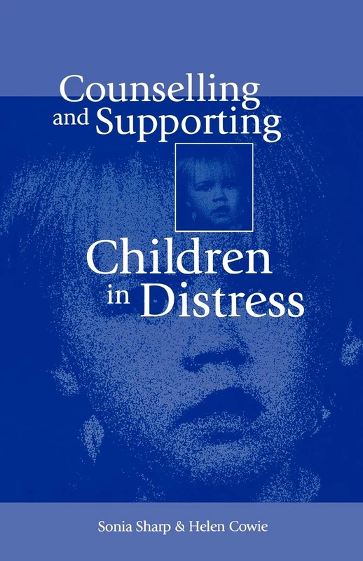 Counselling and Supporting Children in Distress