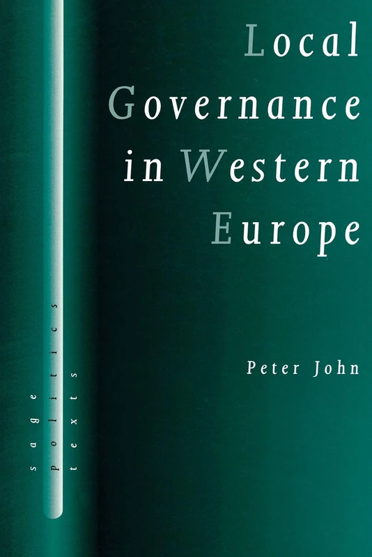 Local Governance in Western Europe (SAGE Politics Texts series)