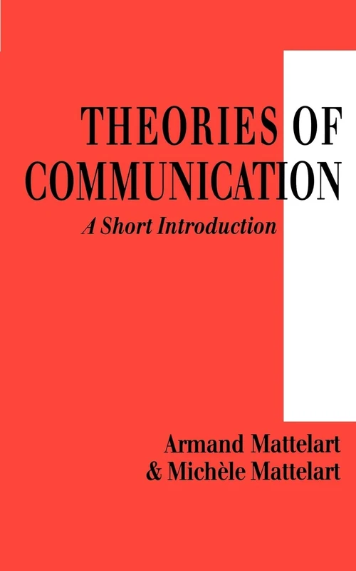 Theories of Communication: A Short Introduction