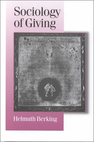 Sociology of Giving (Published in association with Theory, Culture & Society)
