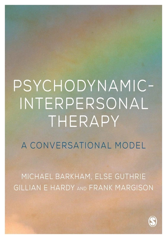 Psychodynamic-Interpersonal Therapy: A Conversational Model