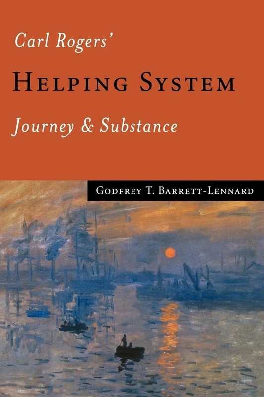 Carl Rogers′ Helping System: Journey & Substance